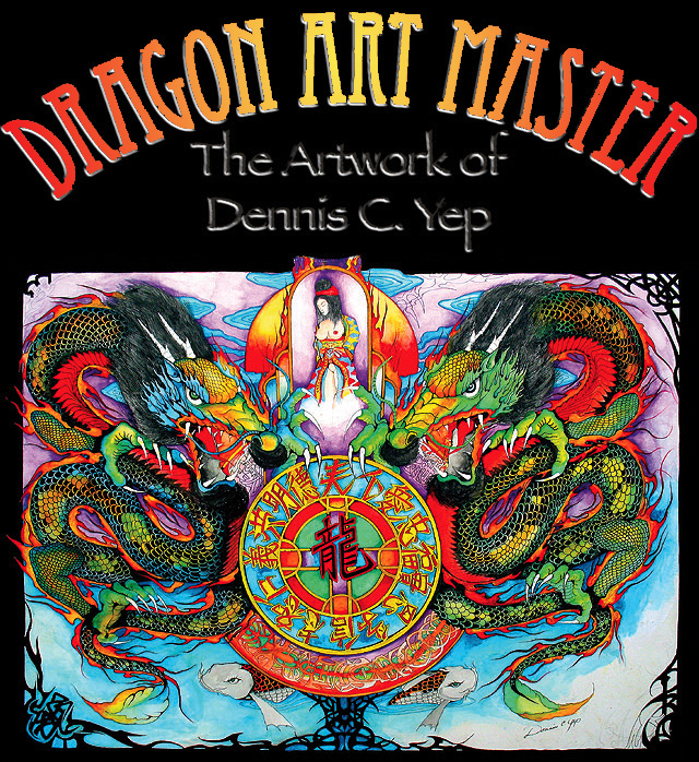 Dragon Art Master - The Artwork of Dennis C. Yep - Tattoos, Chinese Dragons, Motorcycle Art, Leatherwork, Sculpture